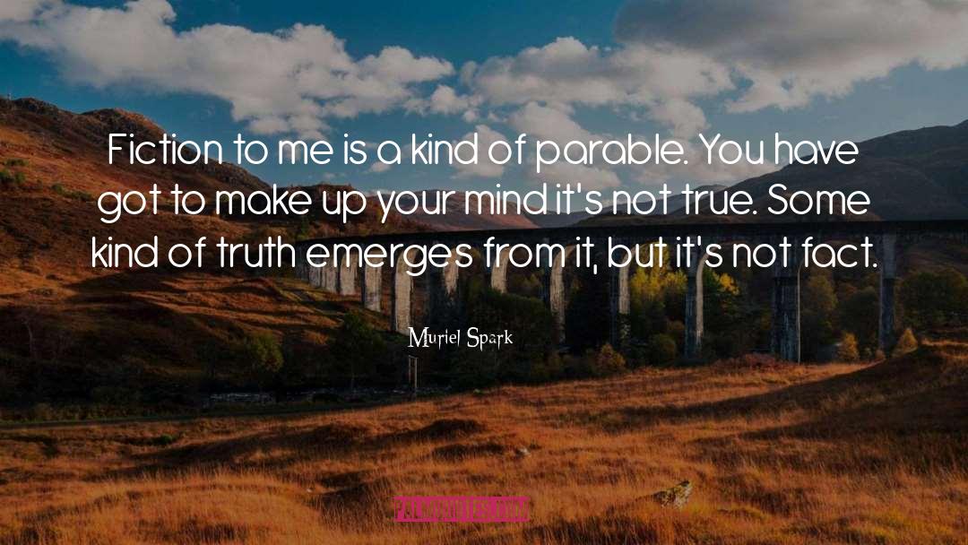 Make Up Your Mind quotes by Muriel Spark