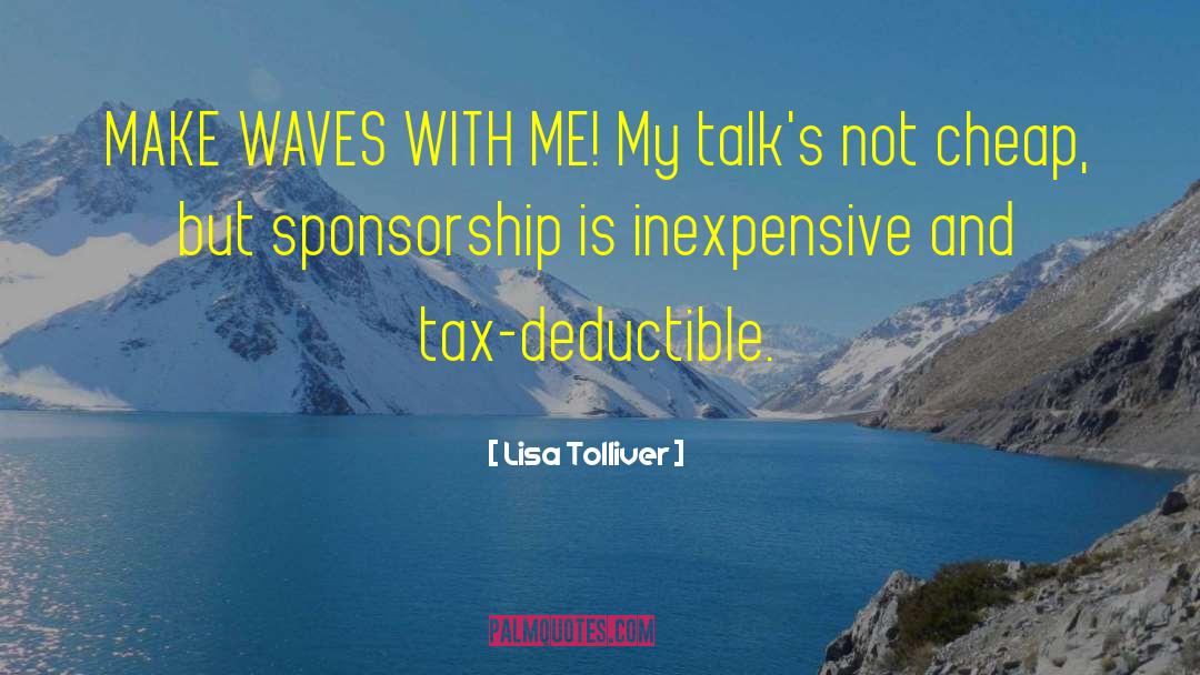 Make Waves quotes by Lisa Tolliver