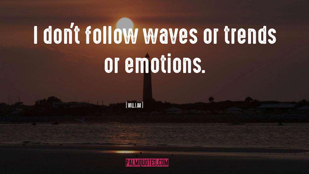 Make Waves quotes by Will.i.am