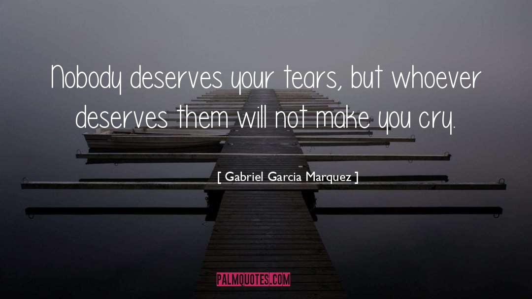 Make You Cry quotes by Gabriel Garcia Marquez