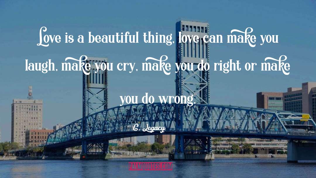Make You Cry quotes by G. Legacy
