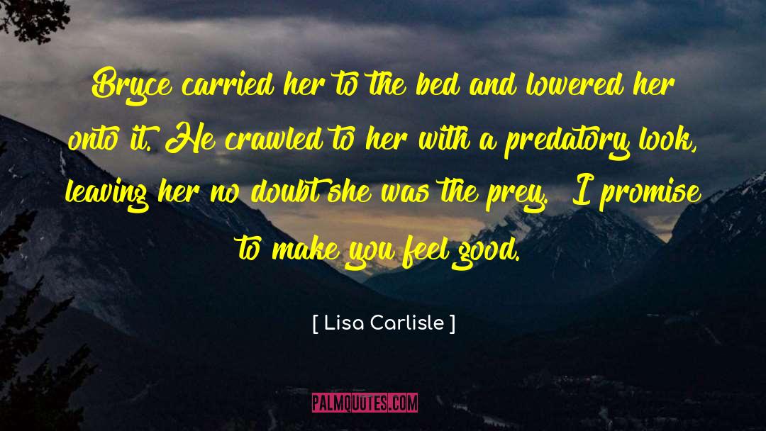 Make You Feel Good quotes by Lisa Carlisle