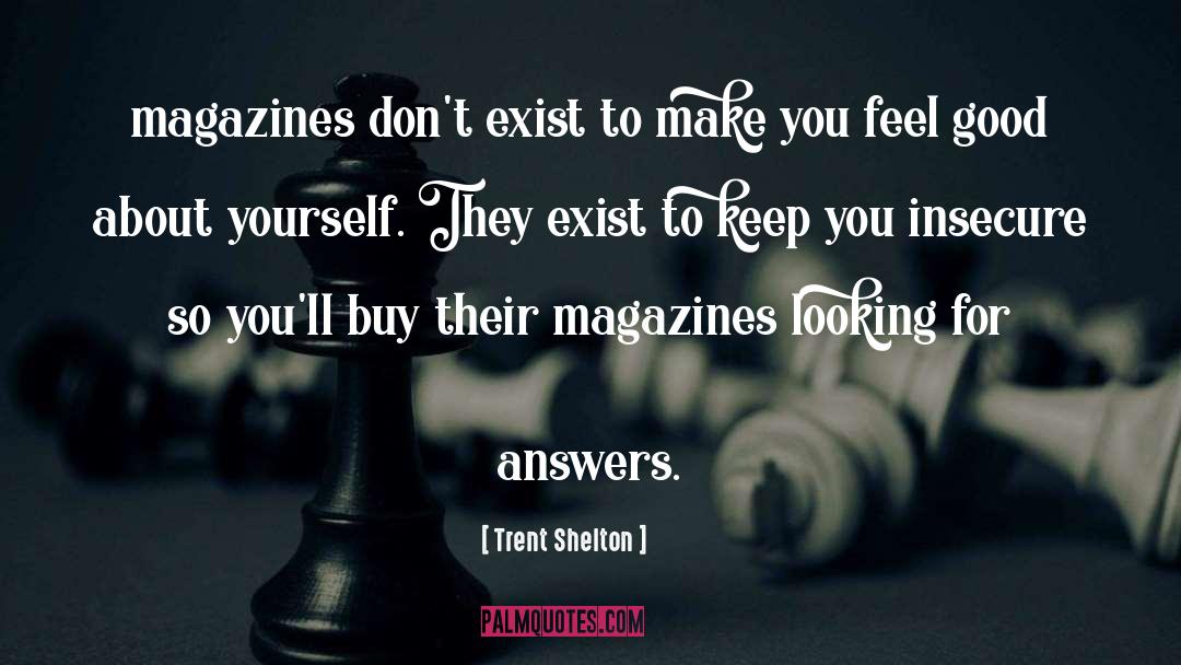 Make You Feel Good quotes by Trent Shelton