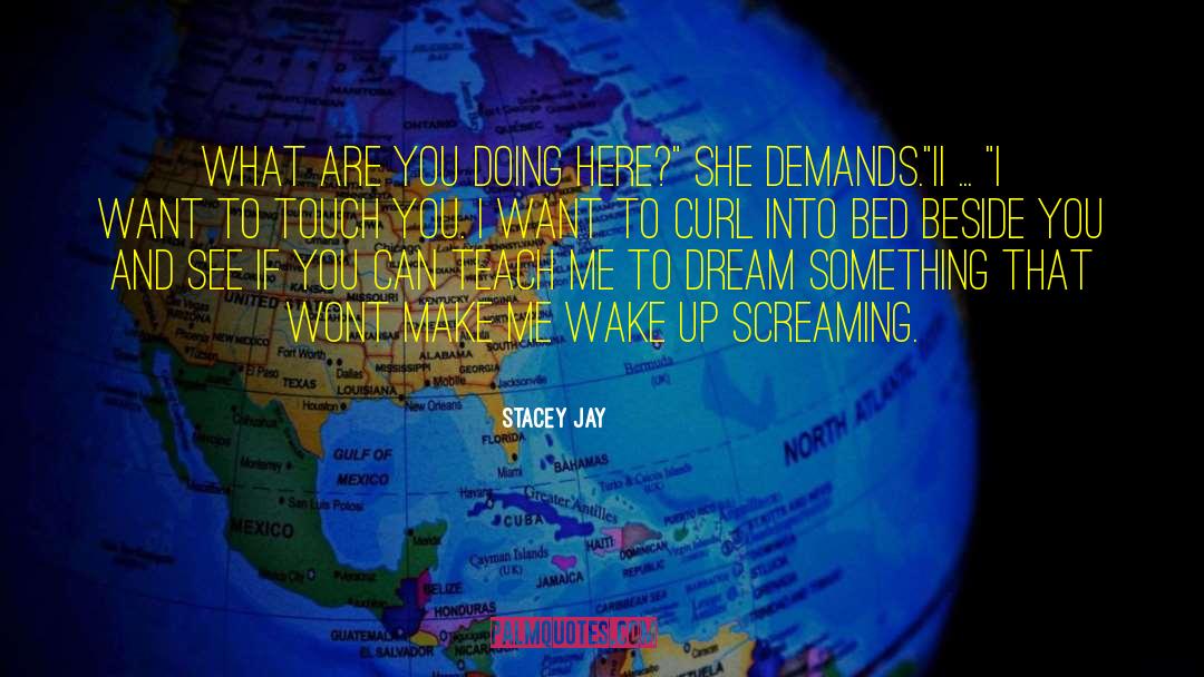 Make You Melt quotes by Stacey Jay