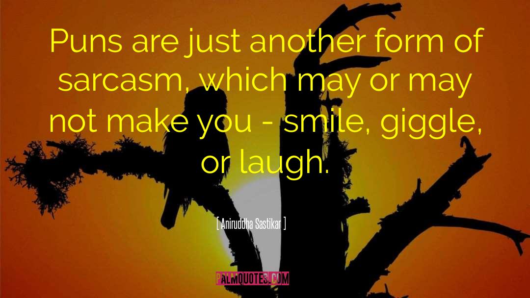 Make You Smile quotes by Aniruddha Sastikar
