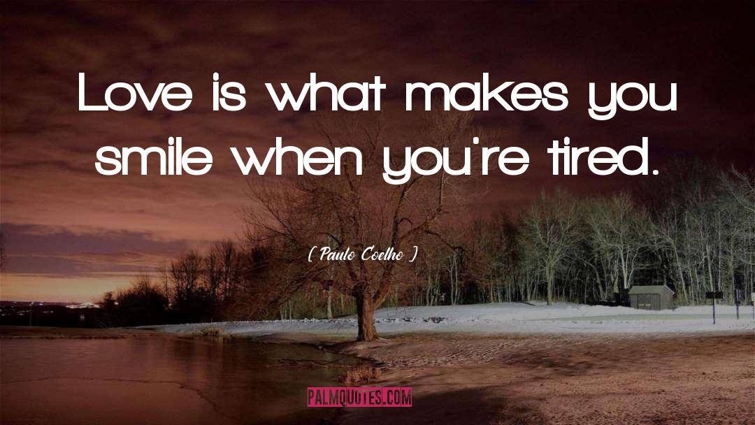 Make You Smile quotes by Paulo Coelho