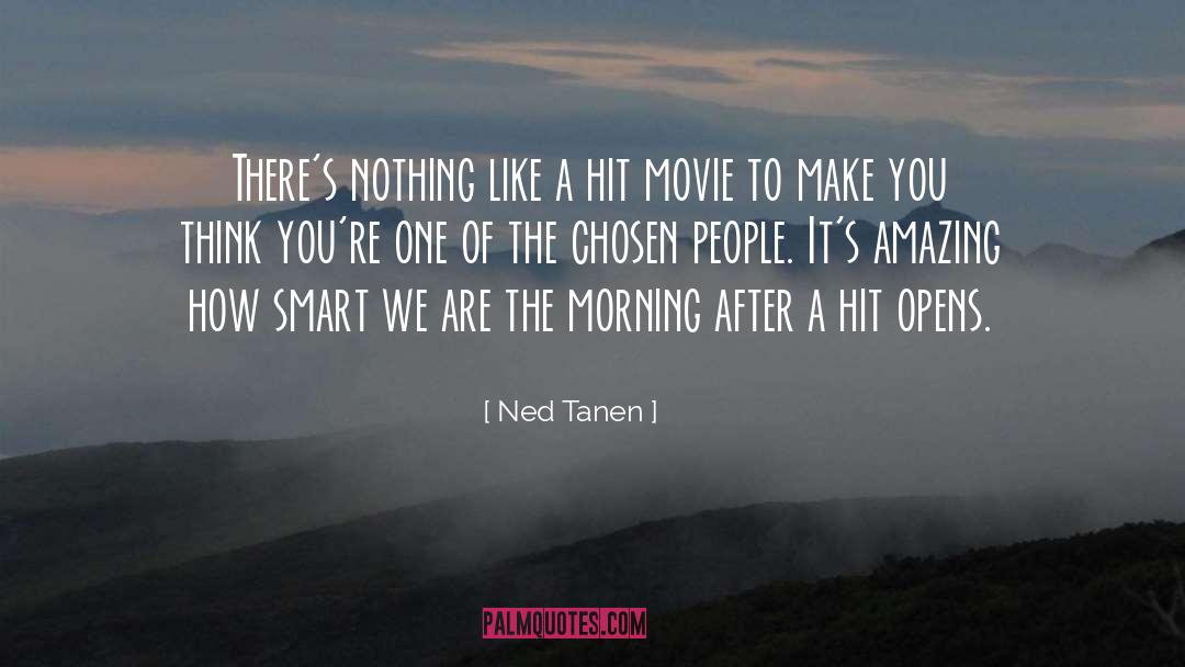 Make You Think quotes by Ned Tanen