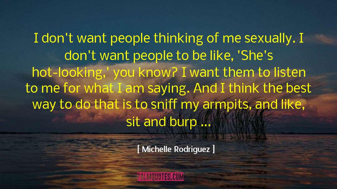 Make You Think Twice quotes by Michelle Rodriguez