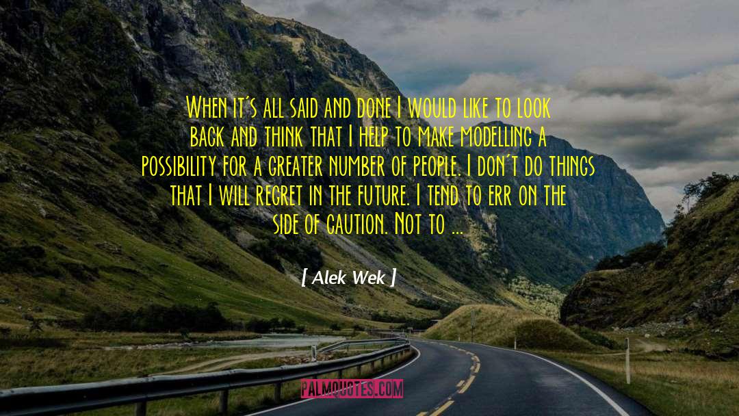 Make Your Future Self Proud quotes by Alek Wek