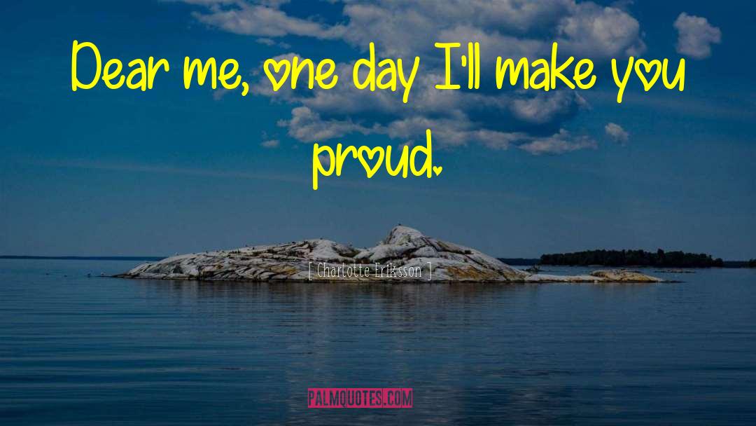 Make Your Future Self Proud quotes by Charlotte Eriksson