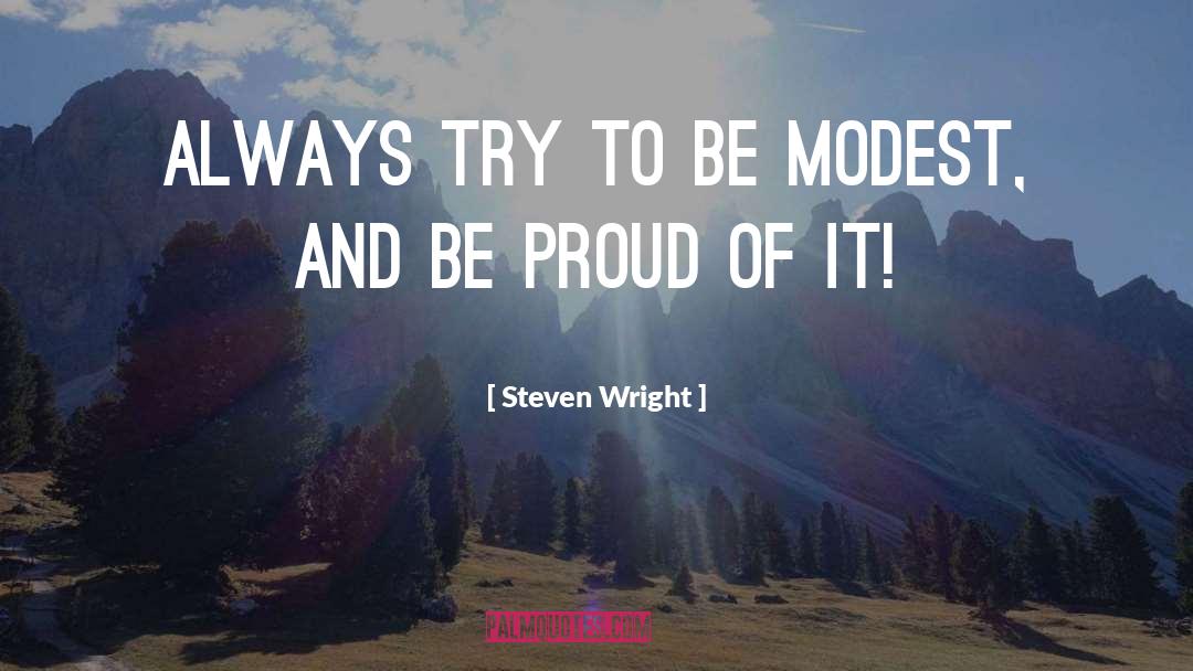 Make Your Future Self Proud quotes by Steven Wright