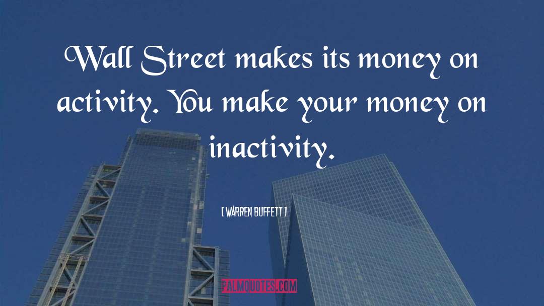 Make Your Money quotes by Warren Buffett