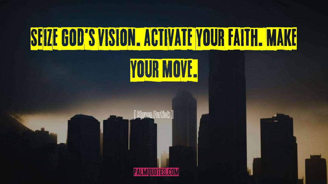 Make Your Move quotes by Steven Furtick