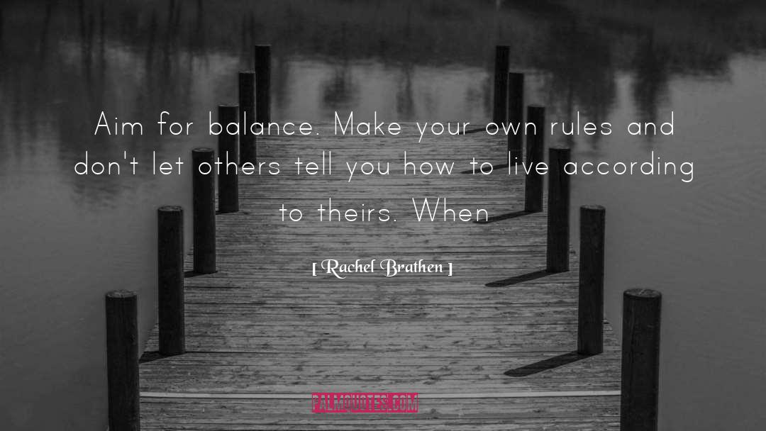 Make Your Own Rules quotes by Rachel Brathen