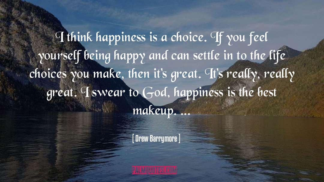Make Yourself Happy Before Anyone Else quotes by Drew Barrymore