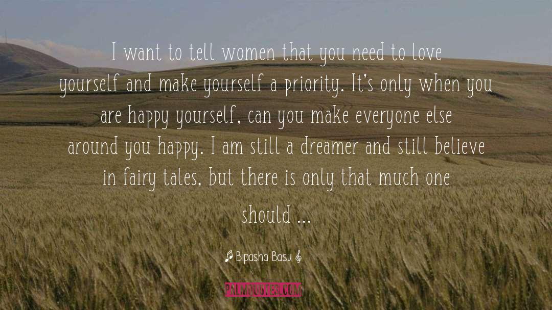 Make Yourself Happy Before Anyone Else quotes by Bipasha Basu
