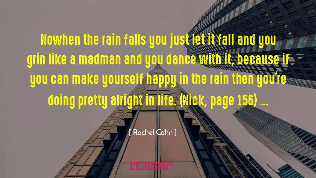 Make Yourself Happy quotes by Rachel Cohn
