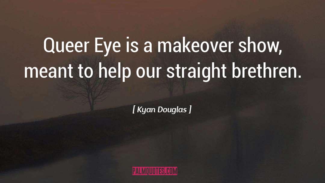 Makeover quotes by Kyan Douglas