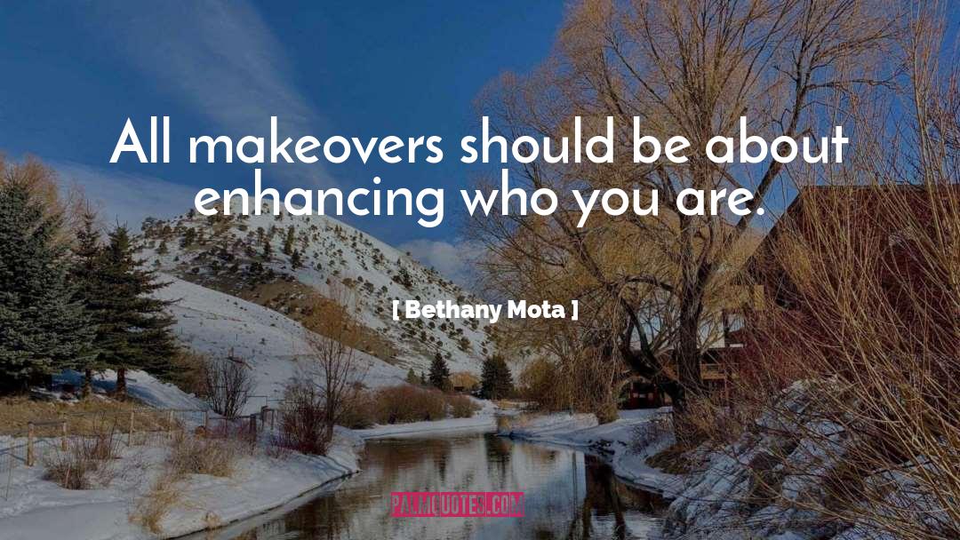 Makeovers quotes by Bethany Mota