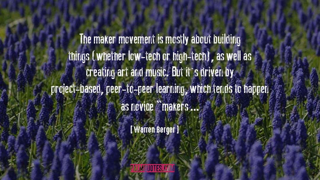 Maker quotes by Warren Berger