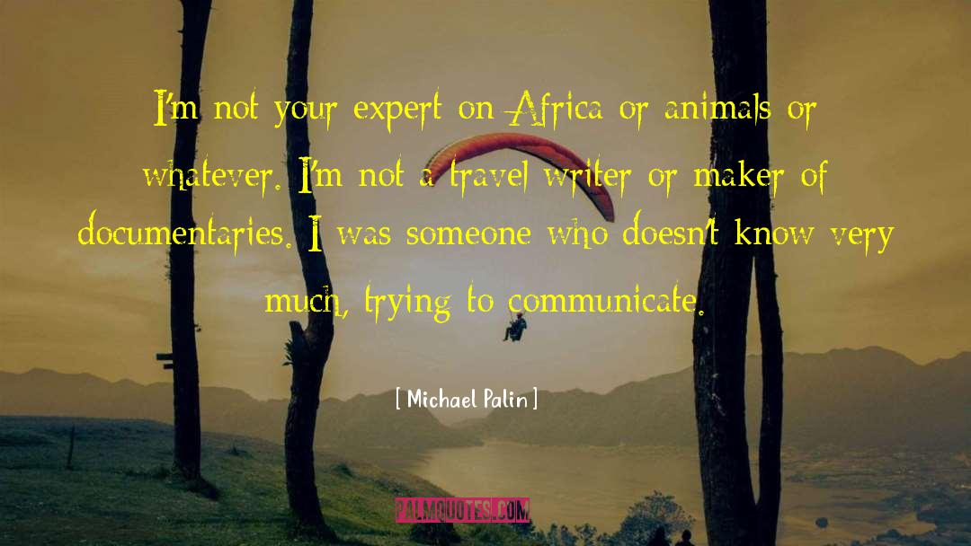 Maker quotes by Michael Palin