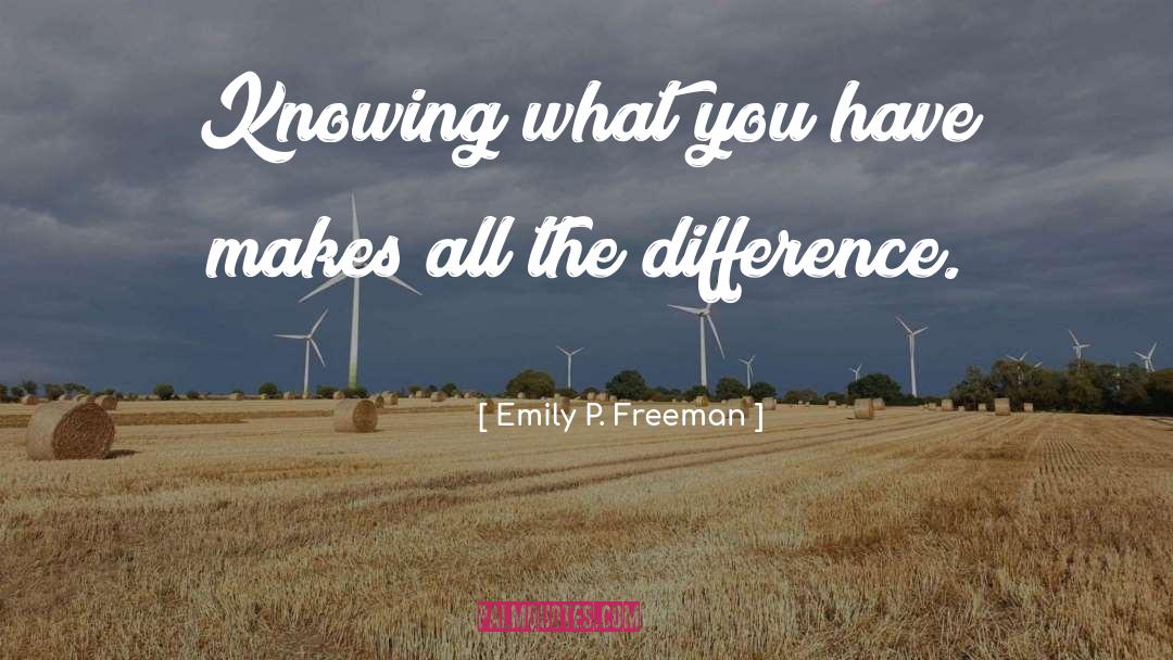 Makes All The Difference quotes by Emily P. Freeman