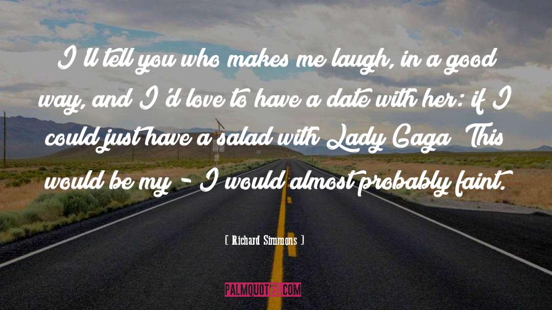 Makes Me Laugh quotes by Richard Simmons