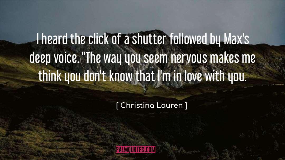 Makes Me Think quotes by Christina Lauren
