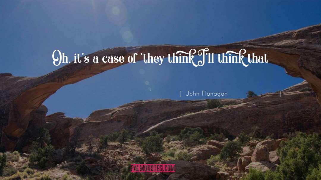 Makes Sense quotes by John Flanagan