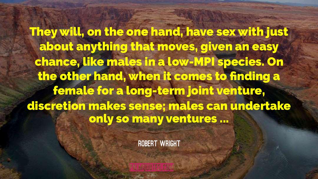 Makes Sense quotes by Robert Wright