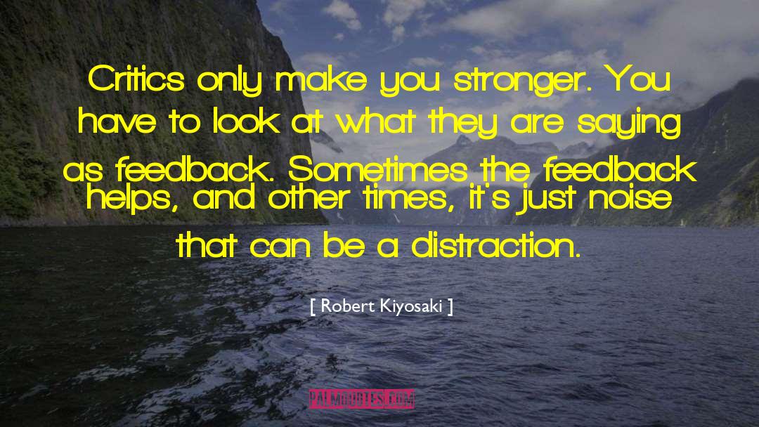 Makes You Stronger quotes by Robert Kiyosaki