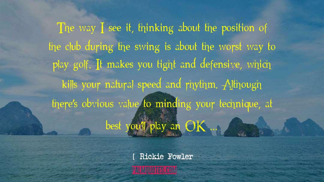 Makes You Stronger quotes by Rickie Fowler