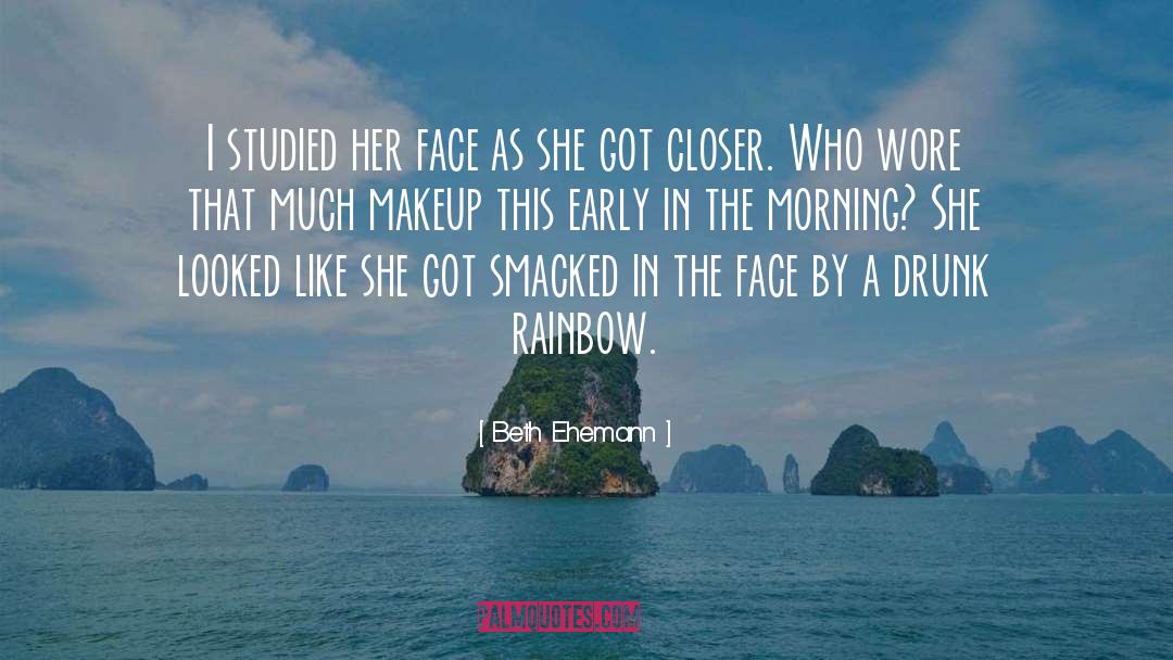 Makeup quotes by Beth Ehemann