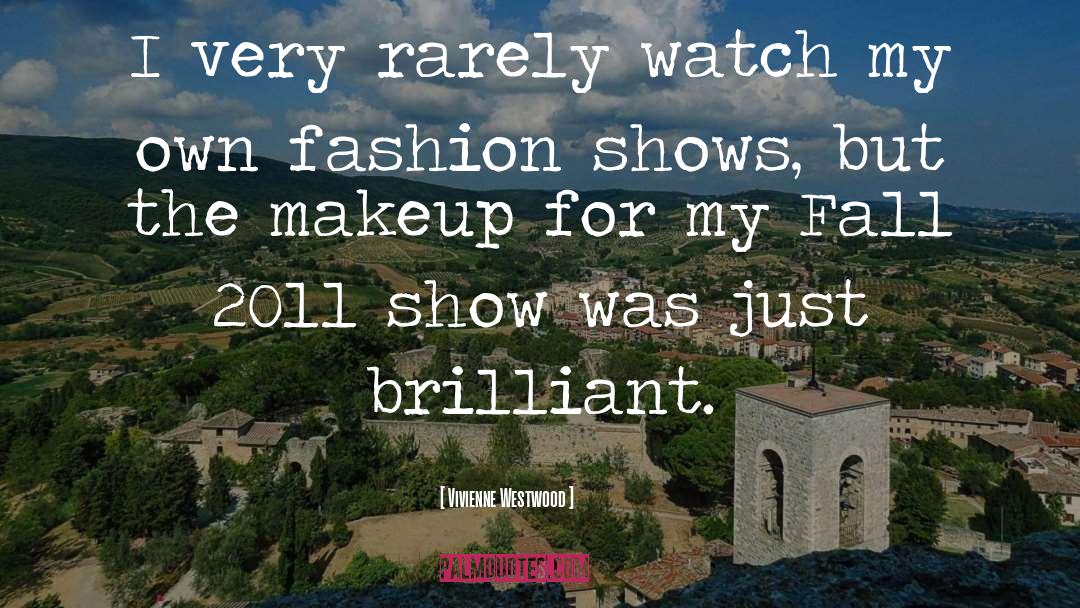 Makeup quotes by Vivienne Westwood