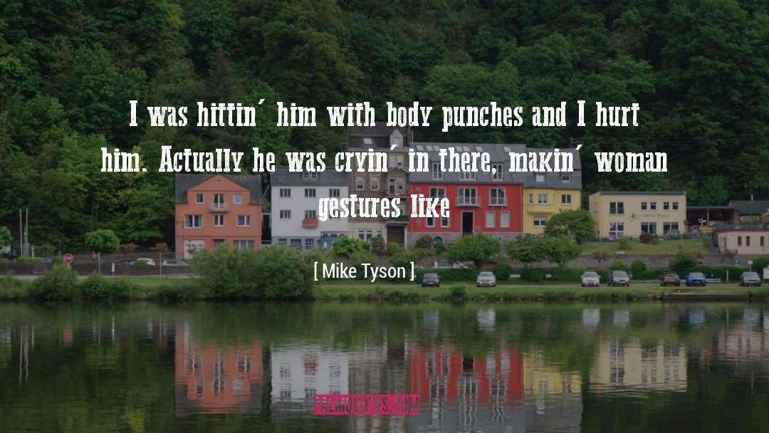 Makin quotes by Mike Tyson