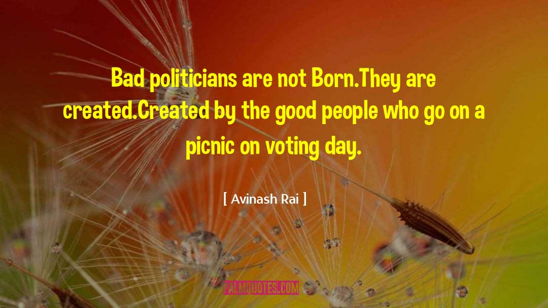 Making A Bad Day Good quotes by Avinash Rai