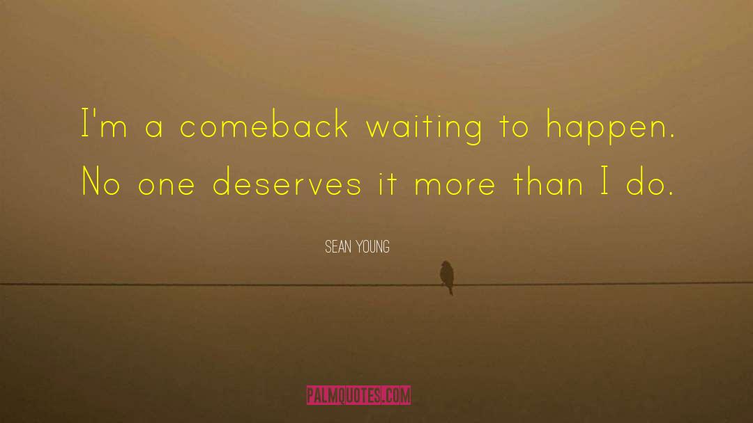 Making A Comeback In Life quotes by Sean Young