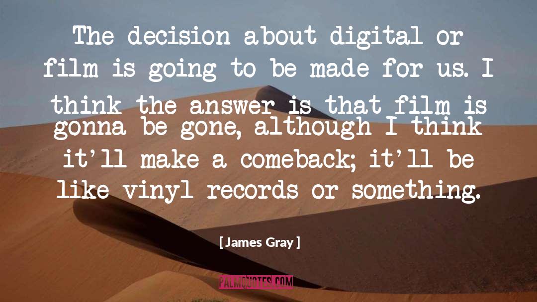 Making A Comeback In Life quotes by James Gray