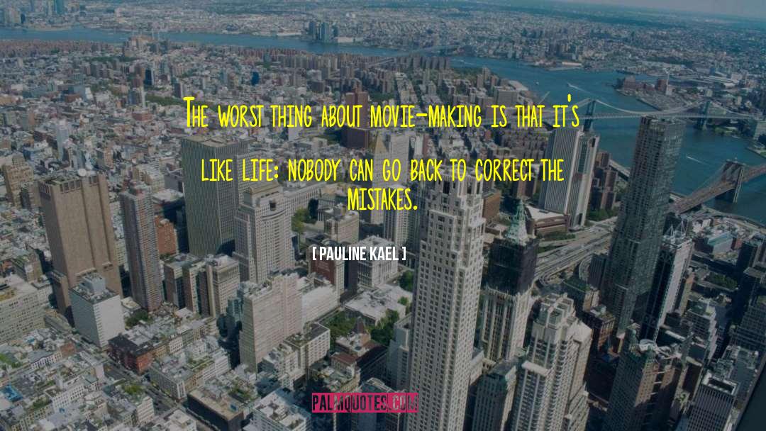 Making A Comeback In Life quotes by Pauline Kael