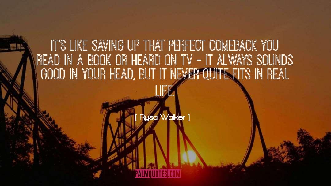 Making A Comeback In Life quotes by Rysa Walker