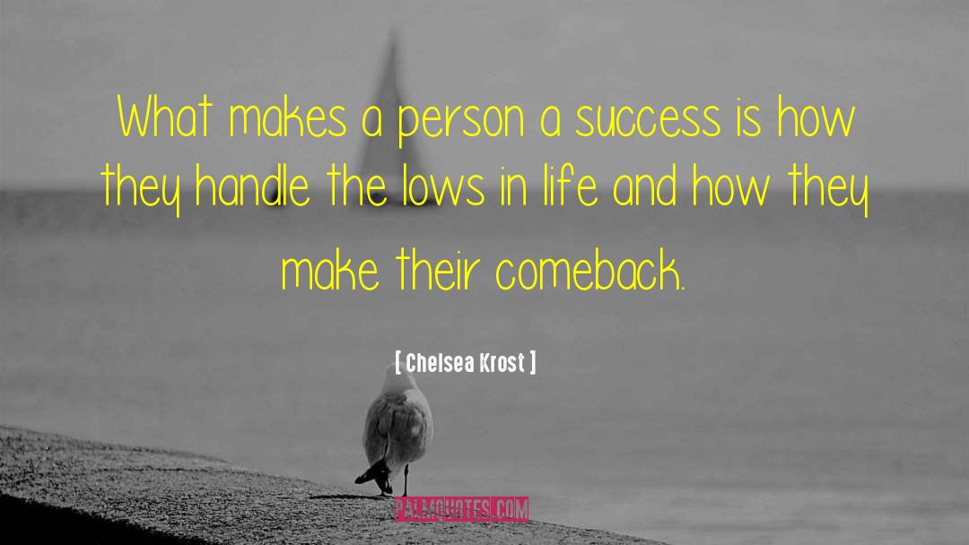 Making A Comeback In Life quotes by Chelsea Krost