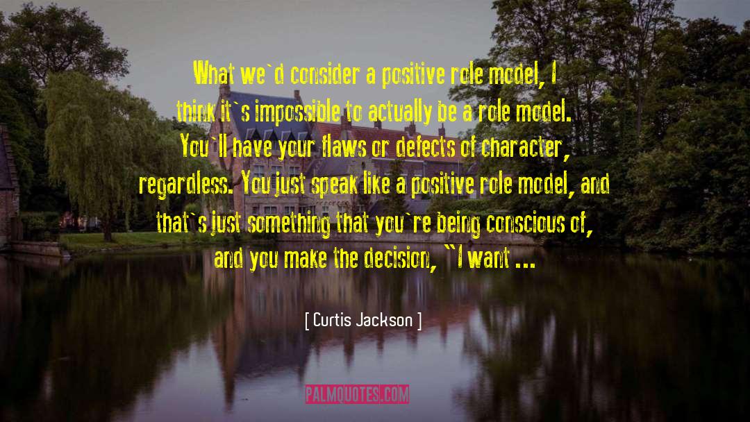 Making A Conscious Decision quotes by Curtis Jackson