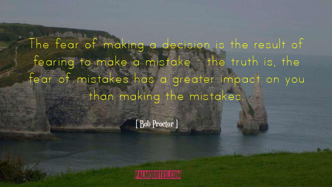 Making A Decision quotes by Bob Proctor