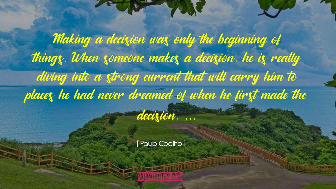 Making A Decision quotes by Paulo Coelho