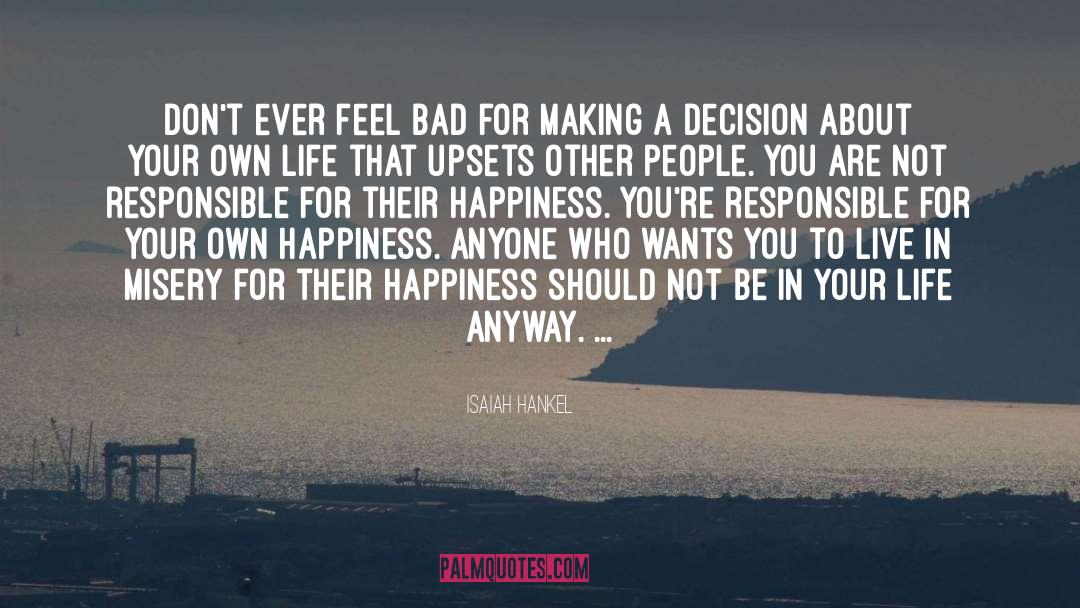 Making A Decision quotes by Isaiah Hankel