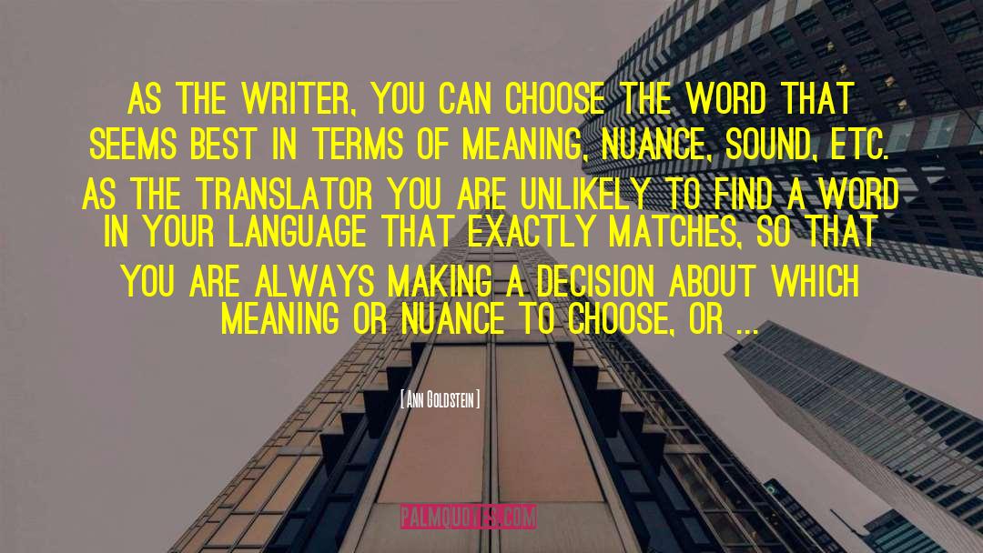 Making A Decision quotes by Ann Goldstein
