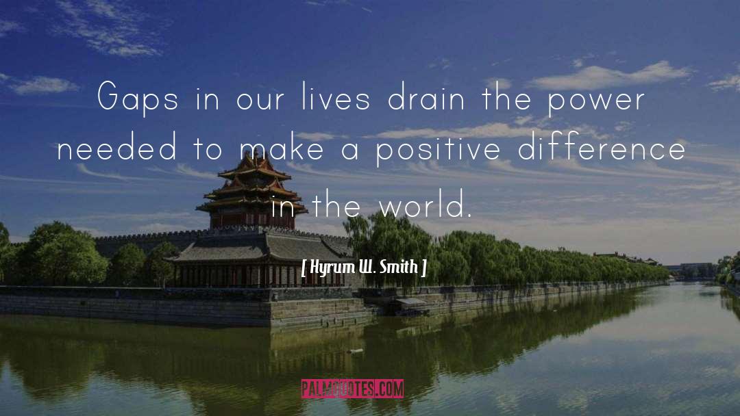 Making A Difference In The World quotes by Hyrum W. Smith