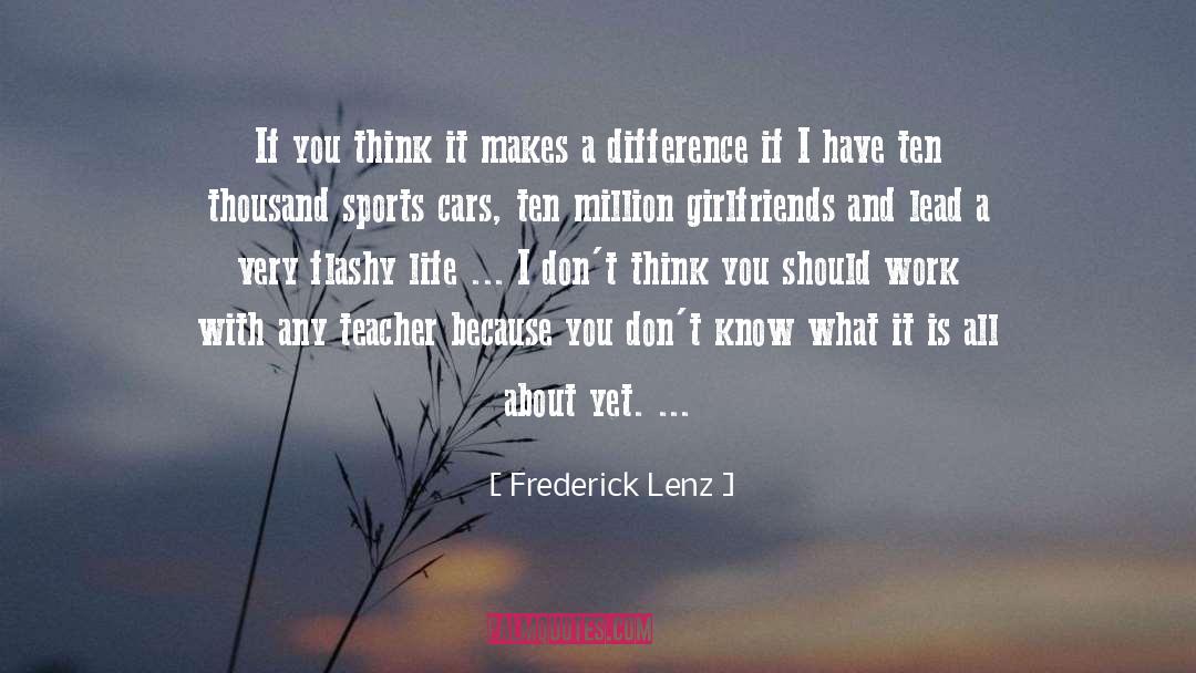 Making A Difference quotes by Frederick Lenz
