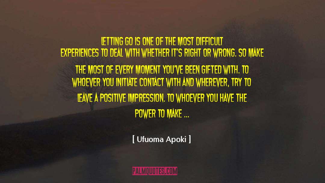 Making A Difference quotes by Ufuoma Apoki
