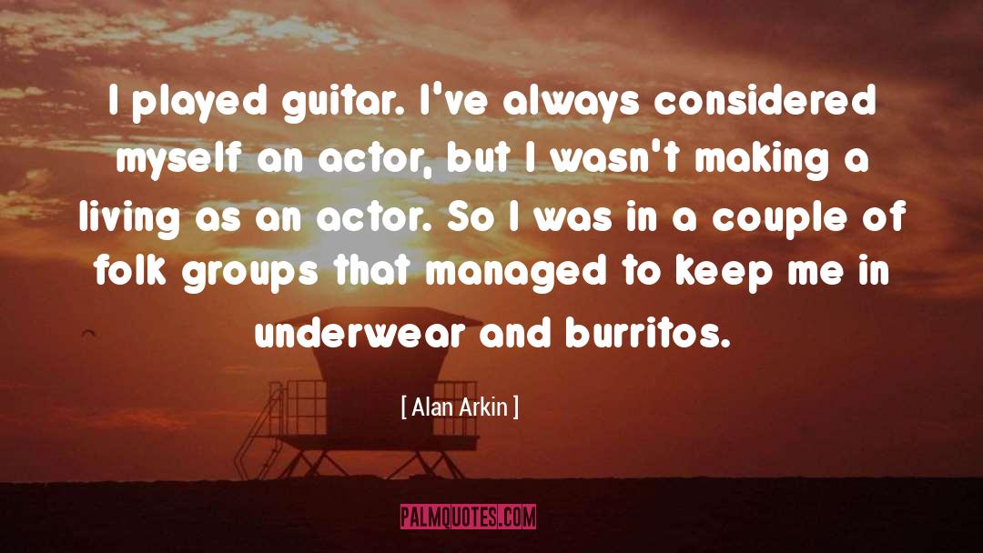 Making A Living quotes by Alan Arkin